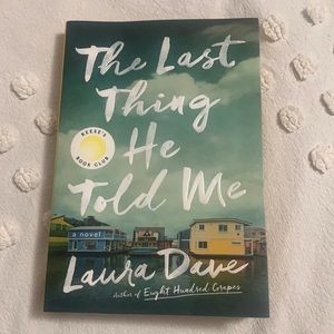 The Last Thing He Ever Told Me by Laura Dave
